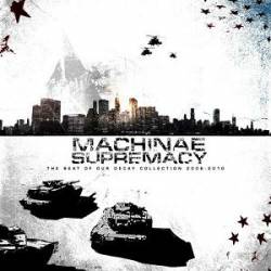 Machinae Supremacy : The Beat of Our Decay
